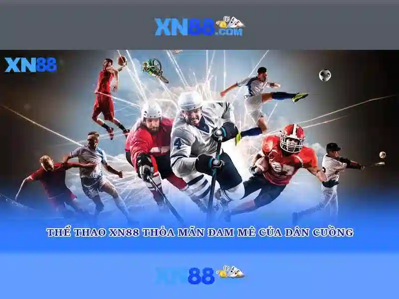 XN88: Cổng cá cược trực tuyến uy tín và an toàn